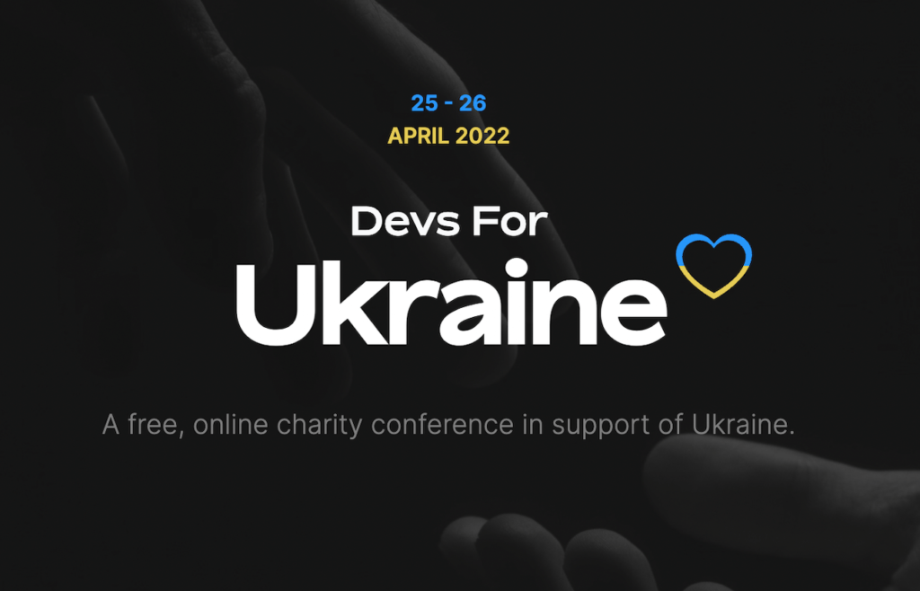 Devs For Ukraine, A Free Online Charity Conference 🇺🇦