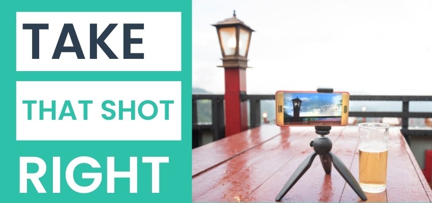 Taking Breathtaking Photographs for your Social Media