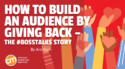 How To Build an Audience by Giving Back – the #BossTalks Story