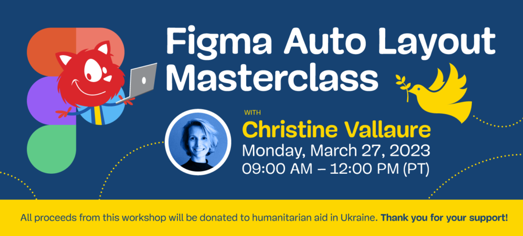 Figma Auto Layout Masterclass: An Online Workshop To Support Ukraine 🇺🇦