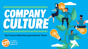 Company Culture Importance Rises; Changing It Requires New Thinking