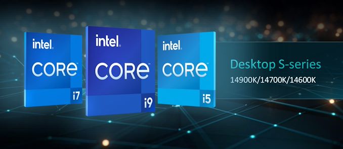 Intel Announces 14th Gen Core Series For Desktop: Core i9-14900K, Core i7-14700K and Core i5-14600K