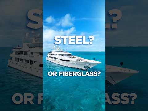 Steel Hull? Or Fibreglass?